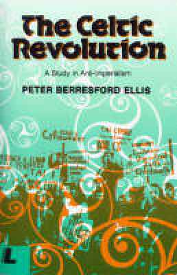 A picture of 'The Celtic Revolution' 
                              by Peter Berresford Ellis