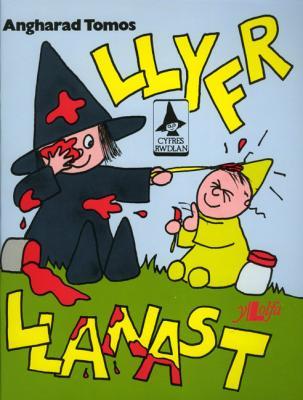 A picture of 'Llyfr Llanast' 
                              by Angharad Tomos