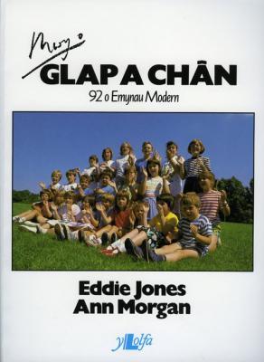 A picture of 'Mwy o Glap a Chân' 
                              by Eddie Jones, Ann Morgan