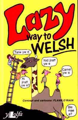 A picture of 'Lazy Way to Welsh' 
                              by Flann O'Riain