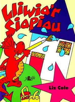 A picture of 'Lliwia'r Siapiau' 
                              by Liz Cole