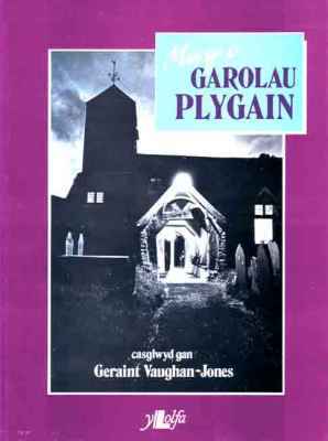 A picture of 'Mwy o Garolau Plygain' 
                              by Geraint Vaughan-Jones