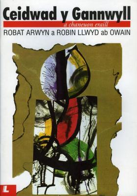 A picture of 'Ceidwad y Gannwyll' 
                              by Robat Arwyn, Robin Llwyd ab Owain