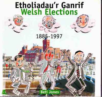 A picture of 'Etholiadau'r Ganrif / Welsh Elections' 
                              by Beti Jones