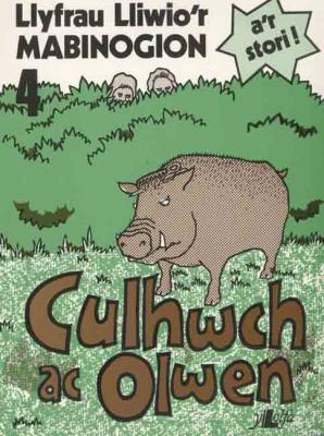 A picture of 'Culhwch ac Olwen (Lliwio Mabinogi 4)' 
                              by Elwyn Ioan, Robat Gruffudd