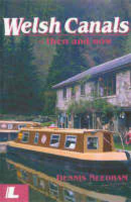 Llun o 'Welsh Canals: Then and Now' 
                              gan Dennis Needham