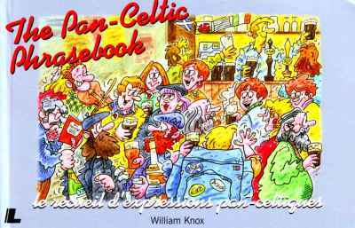 A picture of 'The Pan-Celtic Phrasebook' 
                              by Liam Knox
