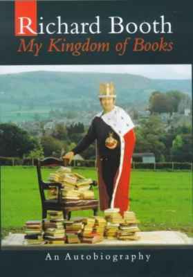 A picture of 'My Kingdom of Books' 
                              by Richard Booth