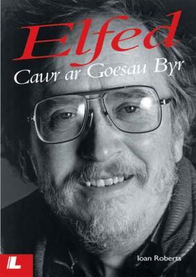 A picture of 'Elfed: Cawr ar Goesau Byr' 
                              by Ioan Roberts