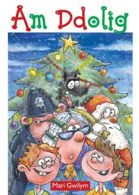 A picture of 'Am Ddolig!' 
                              by Mari Gwilym