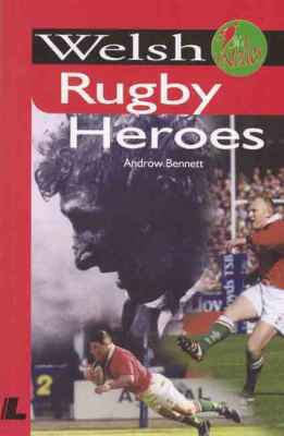 A picture of 'Welsh Rugby Heroes' 
                              by Androw Bennett