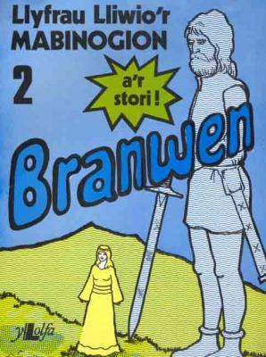 A picture of 'Branwen (Lliwio Mabinogi 2)' 
                              by Elwyn Ioan, Robat Gruffudd