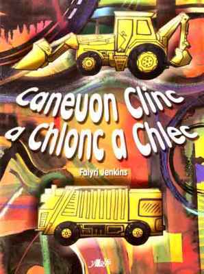 A picture of 'Caneuon Clinc a Chlonc a Chlec' 
                              by Falyri Jenkins