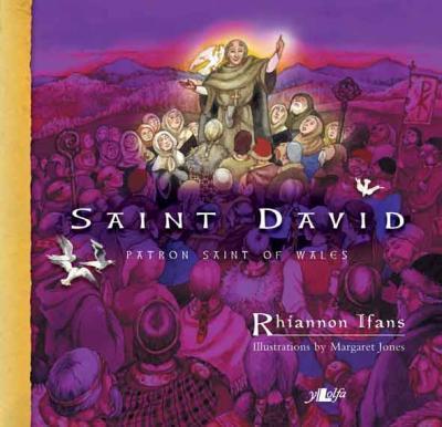 A picture of 'Saint David' 
                              by Rhiannon Ifans, Margaret Jones