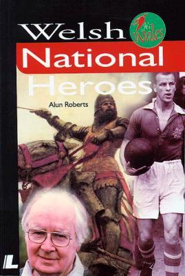 A picture of 'Welsh National Heroes' 
                              by Alun Roberts