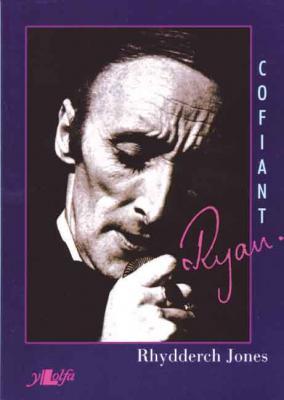 A picture of 'Cofiant Ryan' 
                              by Rhydderch Jones