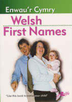 A picture of 'Welsh First Names / Enwau'r Cymry' 
                              by Heini Gruffudd