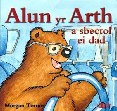 A picture of 'Alun yr Arth a Sbectol ei Dad' 
                              by Morgan Tomos