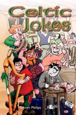 A picture of 'Celtic Jokes' 
                              by Dilwyn Phillips