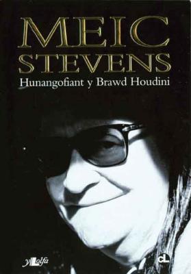 A picture of 'Hunangofiant y Brawd Houdini' 
                              by Meic Stevens