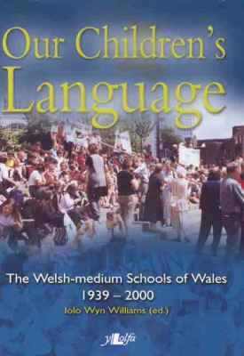 A picture of 'Our Children's Language' 
                              by Iolo Wyn Williams