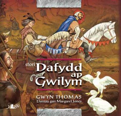 A picture of 'Stori Dafydd ap Gwilym' 
                              by Gwyn Thomas, Margaret Jones