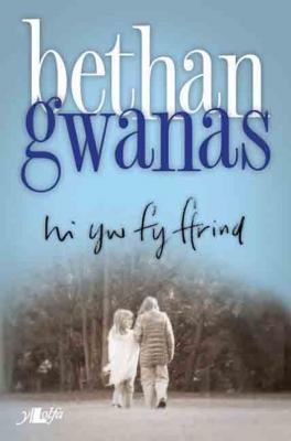 A picture of 'Hi yw fy Ffrind' 
                              by Bethan Gwanas