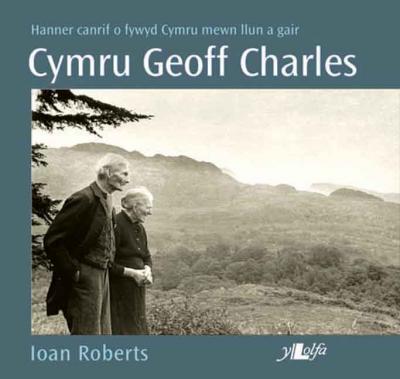 A picture of 'Cymru Geoff Charles' 
                              by Ioan Roberts