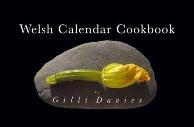 A picture of 'Welsh Calendar Cookbook' 
                              by Gilli Davies