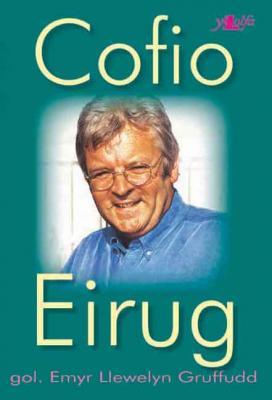 A picture of 'Cofio Eirug' 
                              by Emyr Llewelyn Gruffudd