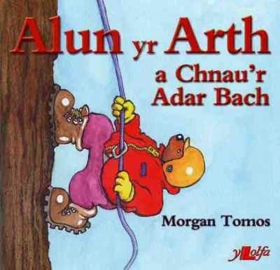 A picture of 'Alun yr Arth a Chnau'r Adar Bach' 
                              by Morgan Tomos
