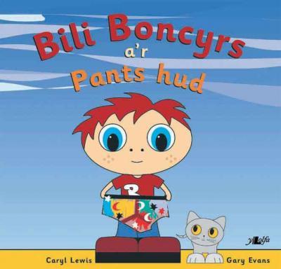 A picture of 'Bili Boncyrs a'r Pants Hud' 
                              by Caryl Lewis, Gary Evans