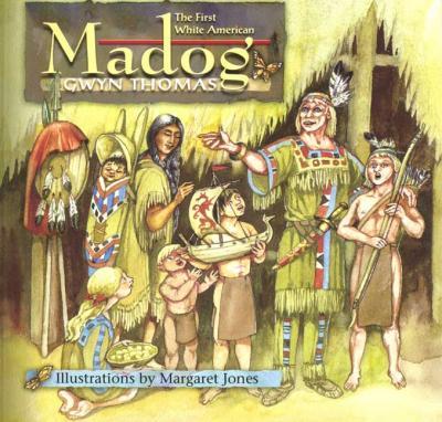 A picture of 'Madog, the First White American (English)' 
                              by Gwyn Thomas, Margaret Jones