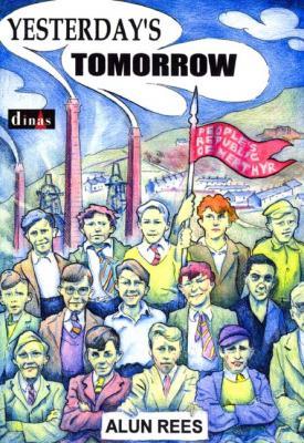 A picture of 'Yesterday's Tomorrow' 
                              by Alun Rees