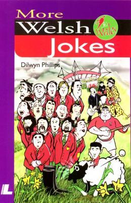 A picture of 'More Welsh Jokes' 
                              by Dilwyn Phillips