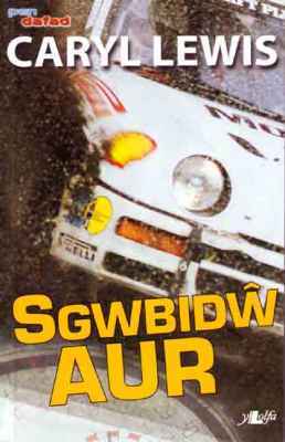 A picture of 'Sgwbidw Aur' 
                              by Caryl Lewis