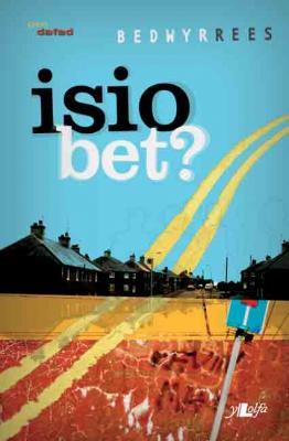 A picture of 'Isio Bet?' 
                              by Bedwyr Rees
