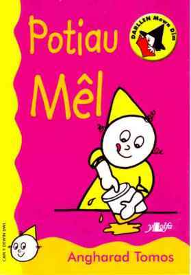 A picture of 'Potiau Mêl (Cam Y Dewin Dwl)' 
                              by Angharad Tomos