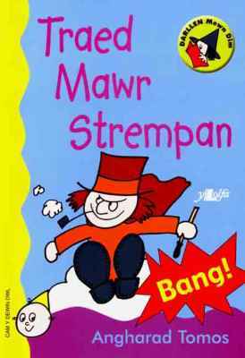 A picture of 'Traed Mawr Strempan (Cam Y Dewin Dwl)' 
                              by Angharad Tomos