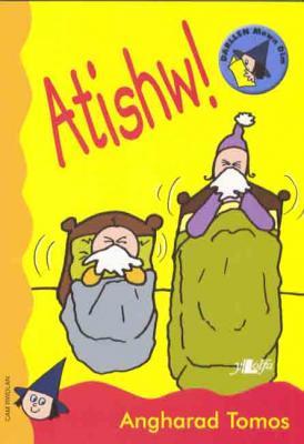 A picture of 'Atishw! (Cam Rwdlan)' 
                              by Angharad Tomos