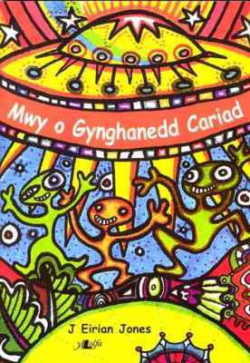 A picture of 'Mwy o Gynghanedd Cariad' 
                              by J. Eirian Jones