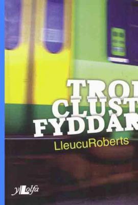Llun o 'Troi Clust Fyddar' 
                              gan Lleucu Roberts