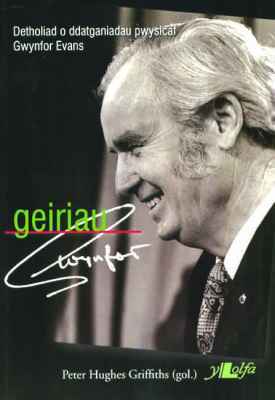 A picture of 'Geiriau Gwynfor' 
                              by Peter Hughes-Griffiths