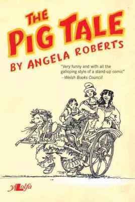 A picture of 'The Pig Tale' 
                              by Angela Roberts
