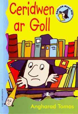 A picture of 'Ceridwen ar Goll (Cam Y Dewin Doeth)' 
                              by Angharad Tomos