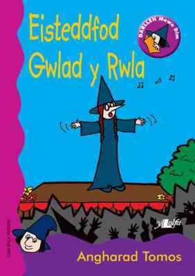 A picture of 'Eisteddfod Gwlad y Rwla (Cam Rala Rwdins)' 
                              by Angharad Tomos