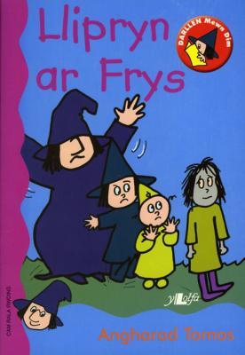 A picture of 'Llipryn ar Frys (Cam Rala Rwdins)' 
                              by Angharad Tomos