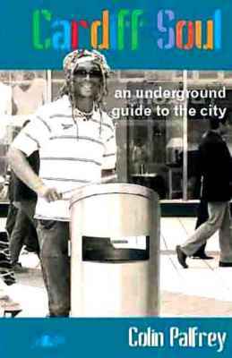 A picture of 'Cardiff Soul' 
                              by Colin Palfrey