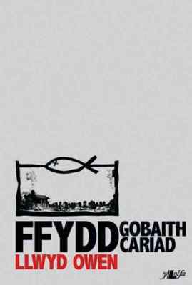 A picture of 'Ffydd Gobaith Cariad' 
                              by Llwyd Owen