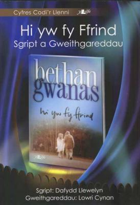 A picture of 'Hi yw fy ffrind: Codi'r Llenni' 
                              by Dafydd Llewelyn, Lowri Cynan
